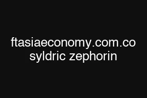 ftasiaeconomy.com.co syldric zephorin